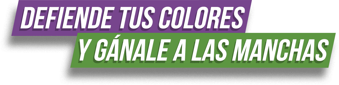 Defiende tus colores y gánale a las manchas